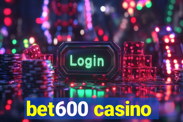 bet600 casino